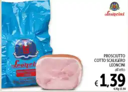 Spazio Conad Prosciutto cotto scaligero LEONCINI offerta