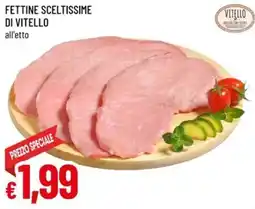 A&O Fettine sceltissime di vitello offerta