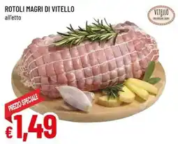 A&O Rotoli magri di vitello offerta