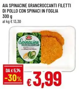 A&O Aia spinacine grancroccanti filetti di pollo con spinaci in foglia offerta