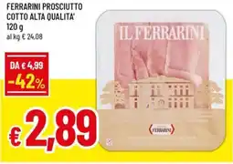A&O Ferrarini prosciutto cotto alta qualita IL FERRARINI offerta