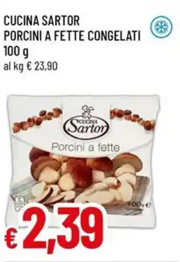 A&O CUCINA SARTOR porcini a fette congelati offerta