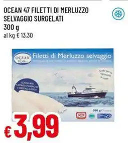 A&O OCEAN 47 filetti di merluzzo selvaggio surgelati offerta