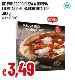 A&O Re pomodoro pizza a doppia lievitazione margherita TOP offerta