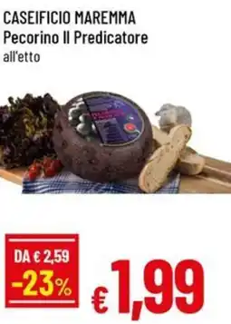 A&O CASEIFICIO MAREMMA Pecorino II Predicatore offerta