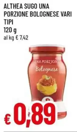 A&O Althea sugo una porzione bolognese vari tipi offerta