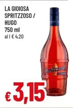 A&O La gioiosa spritzzoso/ hugo offerta