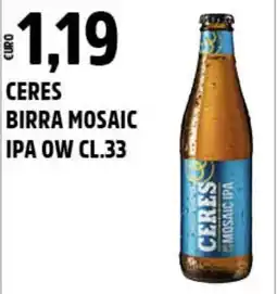 Big Food Ceres birra mosaic ipa ow offerta