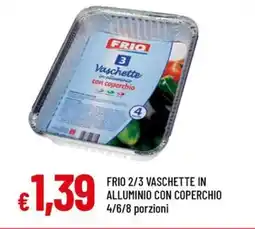 A&O Frio 2/3 vaschette in alluminio con coperchio offerta