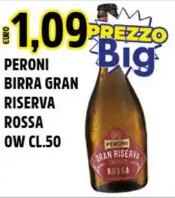 Big Food Peroni birra gran riserva rossa ow offerta