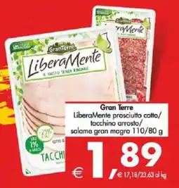 Deco Supermercati Gran Terre LiberaMente prosciutto cotto/ tacchino arrosto/ salame gran magro offerta