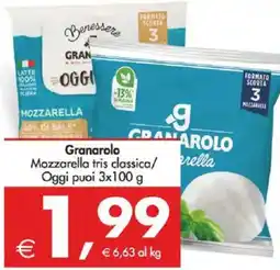 Deco Supermercati Granarolo Mozzarella tris classical rella Oggi puoi offerta