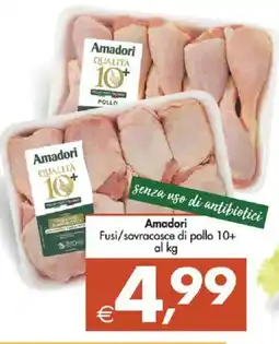 Deco Supermercati Amadori Fusi/sovracosce di pollo 10+ offerta