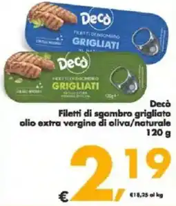 Deco Supermercati Decò Filetti di sgombro grigliato olio extra vergine di oliva/naturale offerta