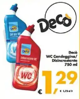 Deco Supermercati Decò WC Candeggina/ Disincrostante offerta