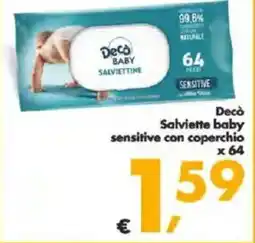 Deco Supermercati Decò Salviette baby sensitive con coperchio x 64 offerta