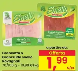 Despar Grancotto o Grancrudo snello Rovagnati offerta