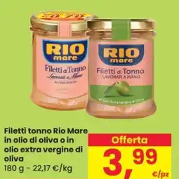 Despar Filetti tonno Rio Mare in olio di oliva o in olio extra vergine di oliva offerta
