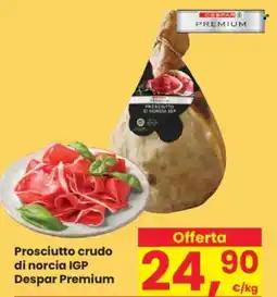 Despar Prosciutto crudo di norcia IGP Despar Premium offerta