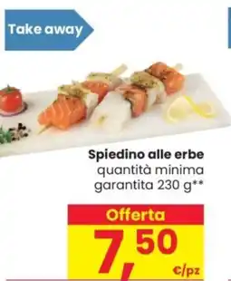 Despar Spiedino alle erbe offerta