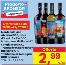 Despar Montepulciano Abruzzo DOC, Nero d'Avola Sicilia DOC, Rosso terre Siciliane IGT offerta
