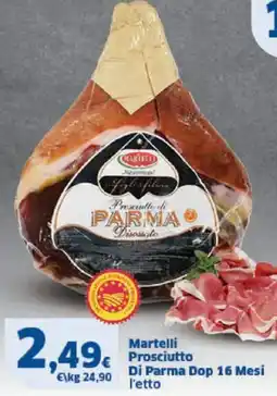 Sigma Martelli Prosciutto Di Parma Dop 16 Mesi l'etto offerta