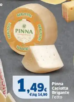 Sigma Pinna Caciotta Brigante l'etto offerta