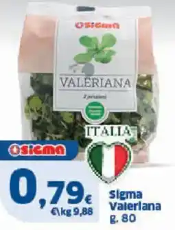 Sigma sigma Valeriana offerta