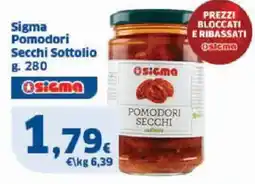 Sigma Sigma Pomodori Secchi Sottolio offerta