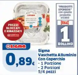 Sigma Sigma Vaschetta Alluminio Con Coperchio offerta