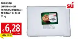 Galassia Sù funghi champignon prataioli coltivati trifolati in olio offerta