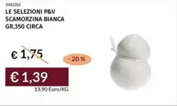 Prezzemolo e Vitale Le selezioni p&v scamorzina bianca offerta