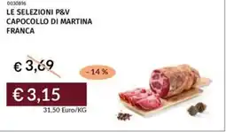Prezzemolo e Vitale Le selezioni p&v capocollo di martina franca offerta