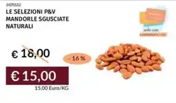 Prezzemolo e Vitale Le selezioni p&v mandorle sgusciate naturali offerta