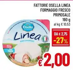 A&O Fattorie osella linea formaggio fresco primosale offerta