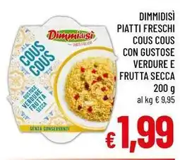 A&O Dimmidisì piatti freschi cous cous con gustose verdure e frutta secca offerta