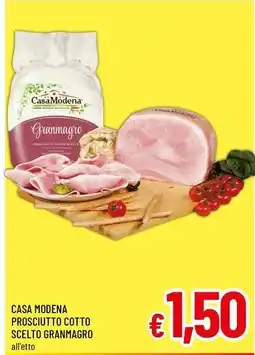 A&O Casa modena prosciutto cotto scelto granmagro offerta