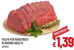 A&O Polpa per roastbeef di bovino adulto offerta