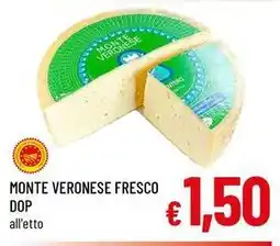 A&O Monte veronese fresco DOP offerta