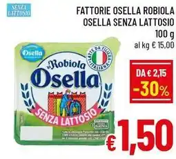 A&O Fattorie osella robiola osella senza lattosio offerta