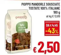 A&O Pioppo mandorle sgusciate tostate 100% italiane offerta