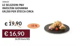 Prezzemolo e Vitale Le selezioni p&v involtini giovanna offerta