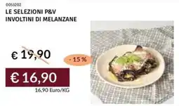 Prezzemolo e Vitale Le selezioni p&v involtini di melanzane offerta