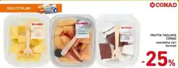 Spazio Conad Frutta tagliata CONAD offerta