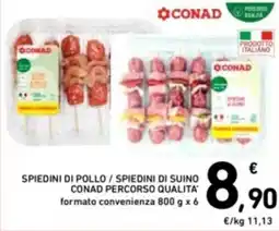 Spazio Conad Spiedini di pollo / spiedini di suino conad percorso qualita offerta