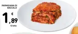 Spazio Conad Parmigiana di baccala offerta