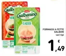 Spazio Conad Formaggi a fette GALBANI vari tipi offerta