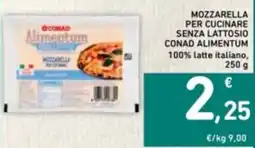 Spazio Conad Mozzarella per cucinare senza lattosio CONAD ALIMENTUM offerta