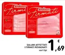 Spazio Conad Salumi affettati i firmati ROVAGNATI offerta