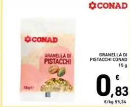 Spazio Conad Granella di pistacchi CONAD offerta